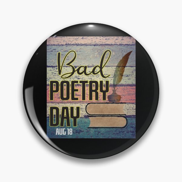 Item preview, Bad Poetry Day designed and sold by CGraphic.