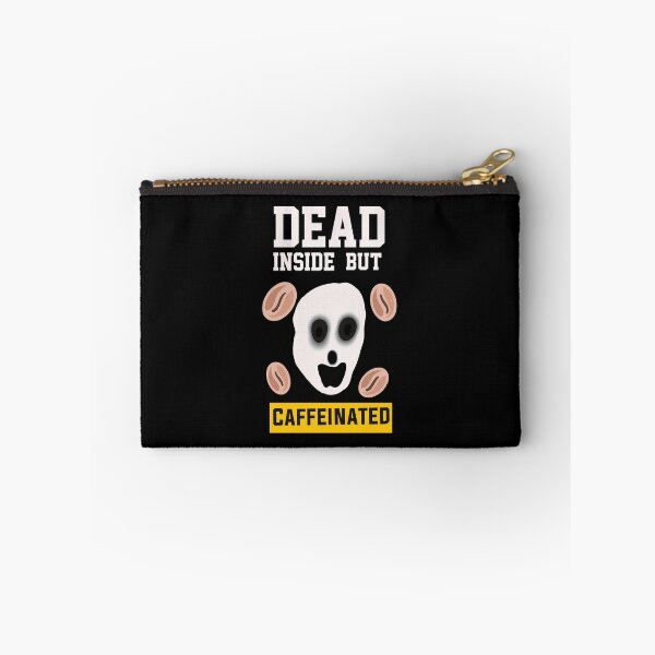 Item preview, Dead Inside  But Caffeinated  designed and sold by papaipapai198.