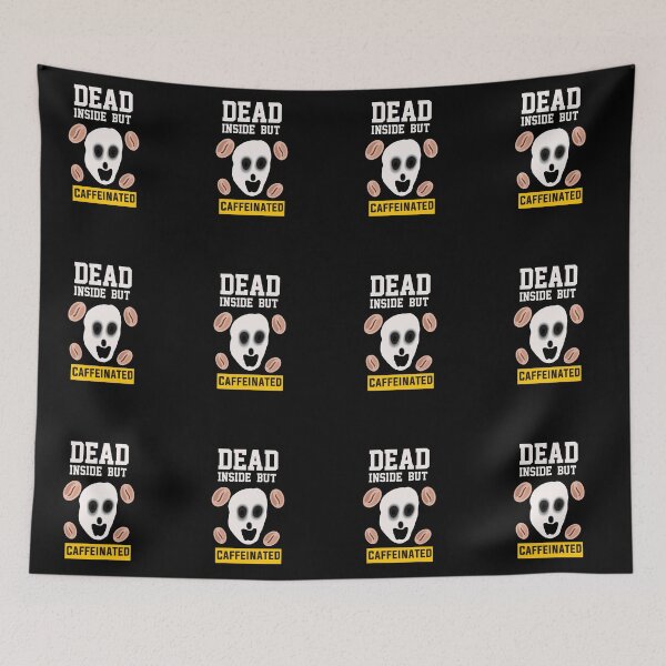 Item preview, Dead Inside  But Caffeinated  designed and sold by papaipapai198.