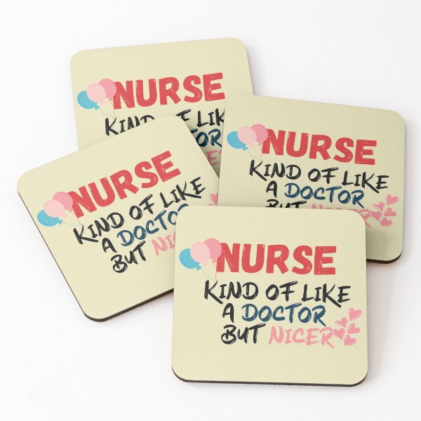 Item preview, Nurse, kind of like a doctor but nicer funny typography design for nurses designed and sold by Decconer.