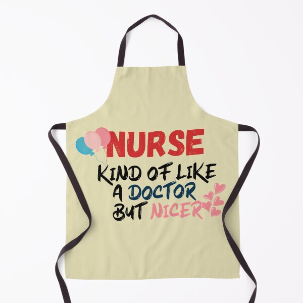 Item preview, Nurse, kind of like a doctor but nicer funny typography design for nurses designed and sold by Decconer.