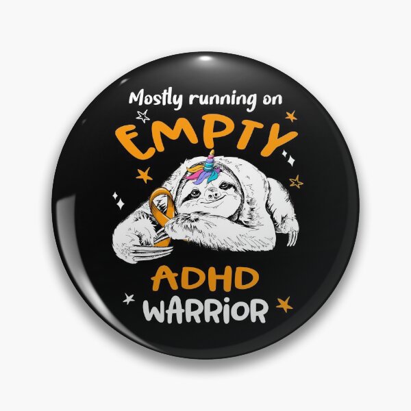 Item preview, Mostly running on Empty ADHD Warrior designed and sold by ElizabethS809.