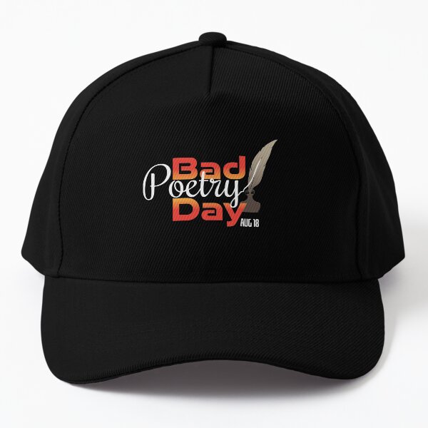 Bad Poetry Day Baseball Cap