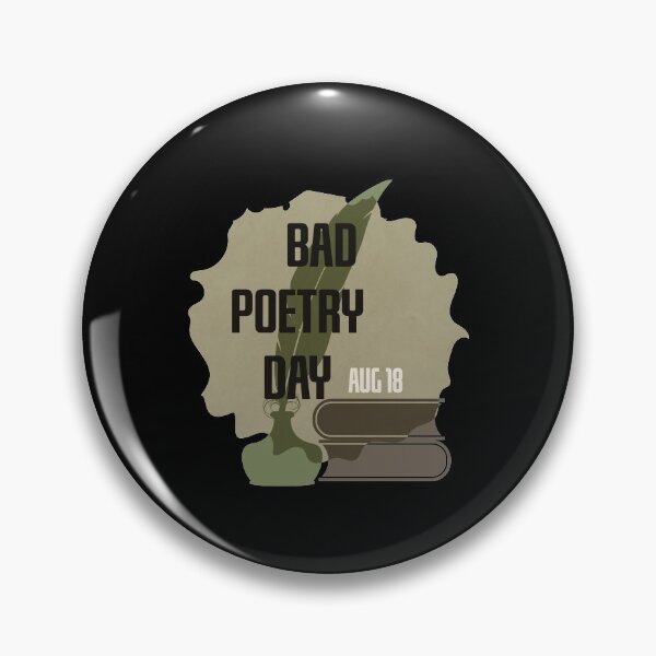 Item preview, Bad Poetry Day designed and sold by CGraphic.