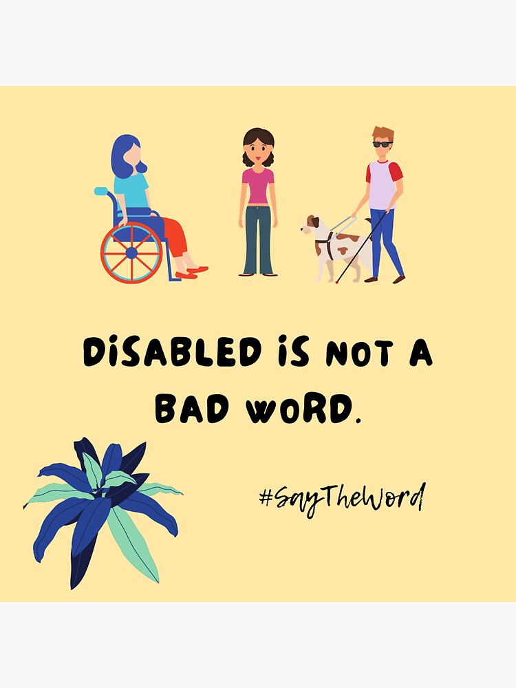 disabled-is-not-a-bad-word-saytheword-sticker-for-sale-by-slincroft