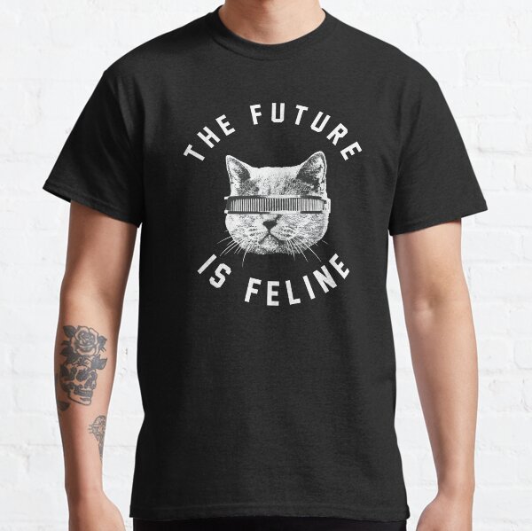 The future is feline t shirt Clearance