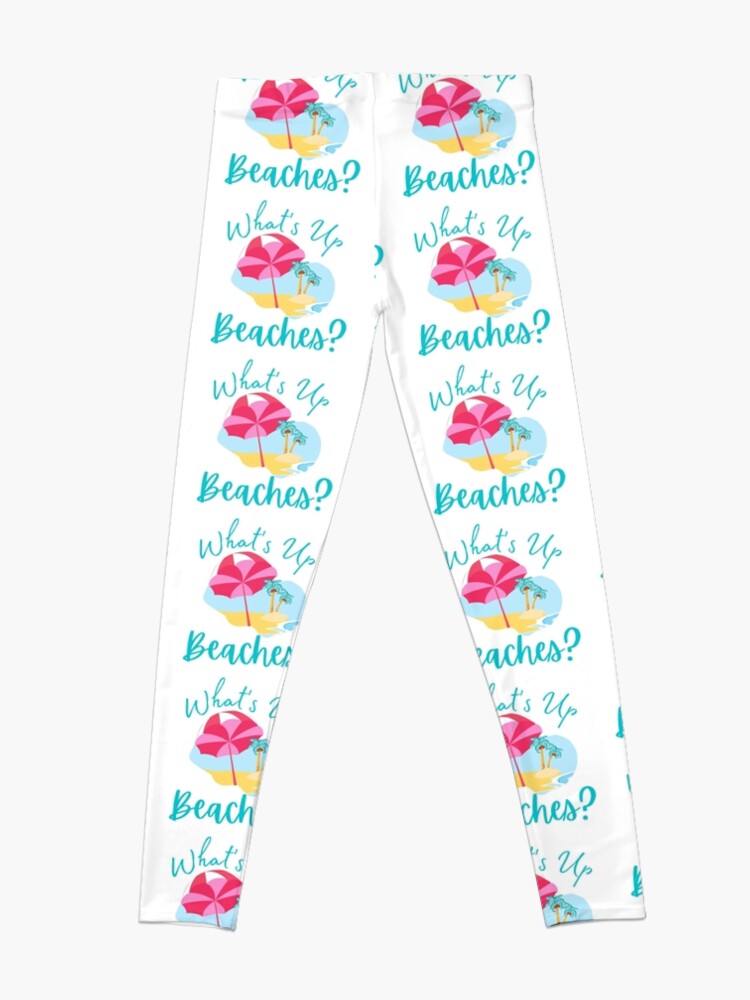 Discover What's Up Beaches? Leggings