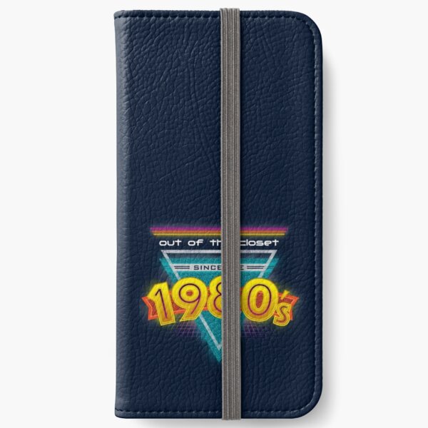 Out of the Closet Since the 1980's iPhone Wallet
