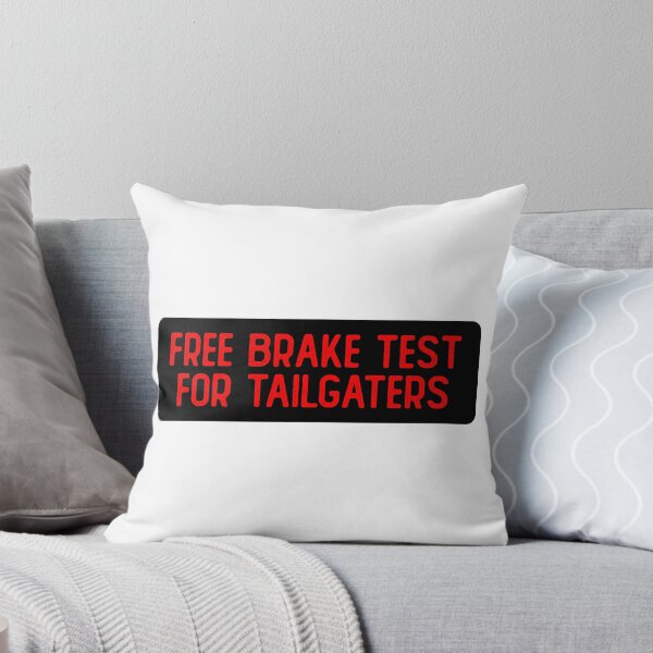 Item preview, Free Brake Test For Tailgaters Cool Bumper designed and sold by Sour Soul.