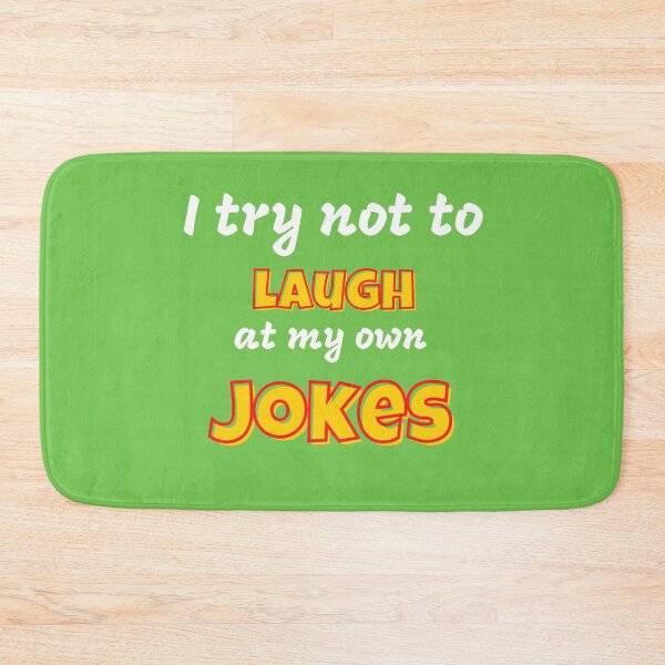 Item preview, I Try Not To Laugh At My Own Jokes designed and sold by ABcreating.