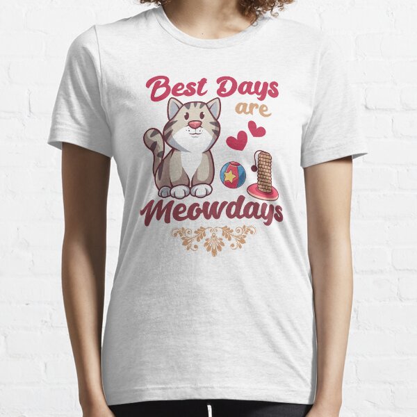 Best Days Are Meowdays Cat kawaii Essential T-Shirt