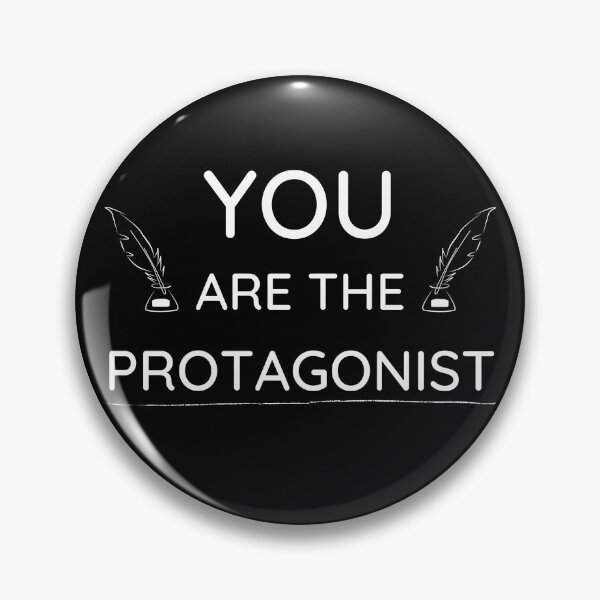 Item preview, You are the main character - You are the protagonist - Hero of your story designed and sold by For the love of Pixels.