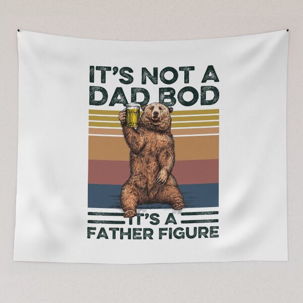 Item preview, It's Not  A Dad Bod It's A Father Figure designed and sold by WilliamQuinnell.