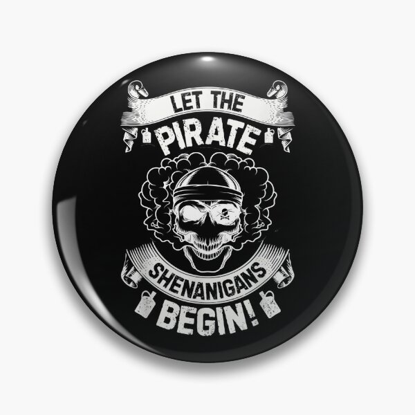 Item preview, Let The Pirate Shenanigans Begin designed and sold by SweetbeStore.