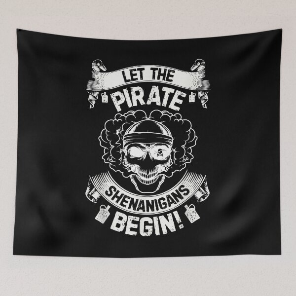 Item preview, Let The Pirate Shenanigans Begin designed and sold by SweetbeStore.