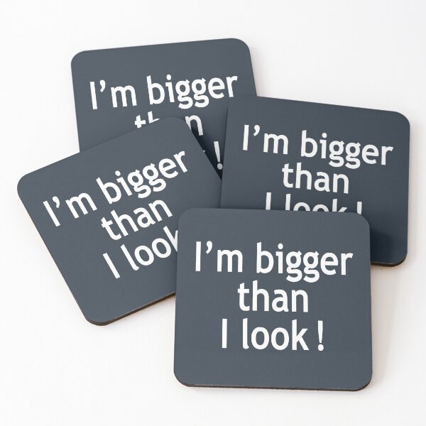 Item preview, I’m bigger than I look ! designed and sold by Papermouse.