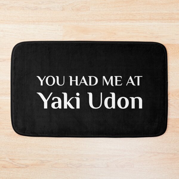 Item preview, Had Me At Yaki Udon Funny Japanese Food designed and sold by Creekman Designs.