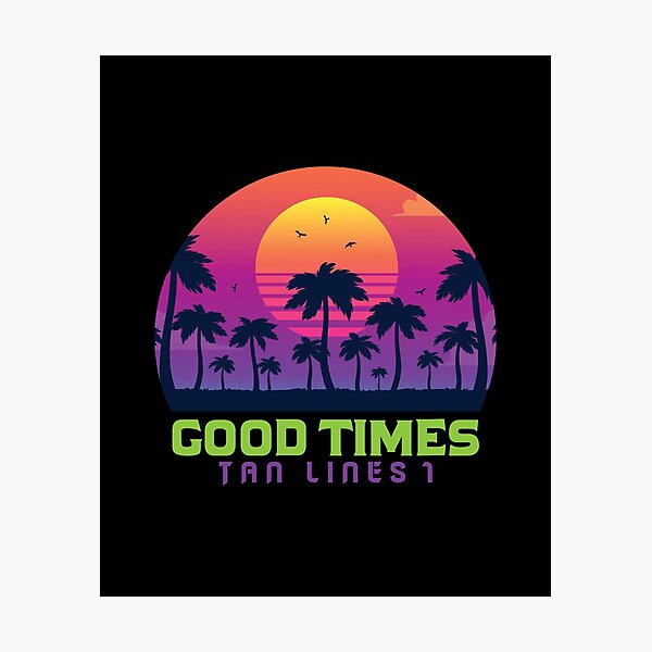 Artikelvorschau, Good Times Tan Lines entworfen und verkauft von eajob.