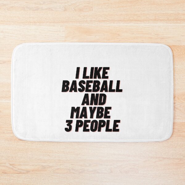 Item preview, I like Baseball and Maybe 3 people designed and sold by Cubezz.