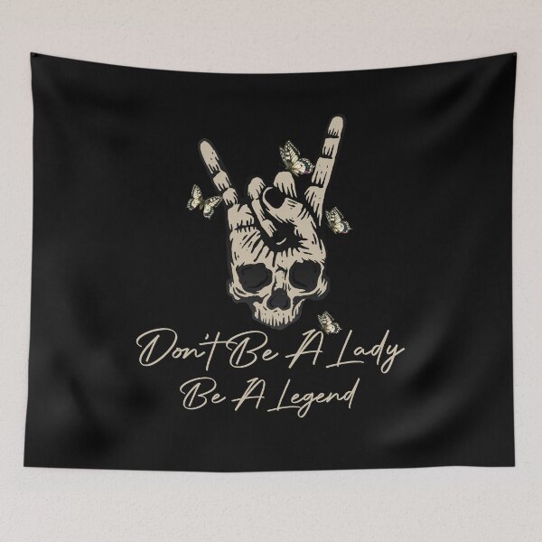 Item preview,  Don't Be A Lady Be A Legend  designed and sold by FucaGirl.