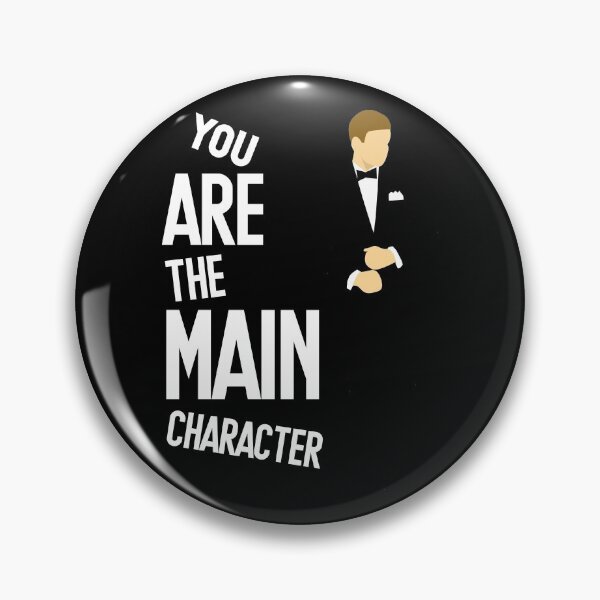 Item preview, You Are The Main Character designed and sold by InkonoStore.