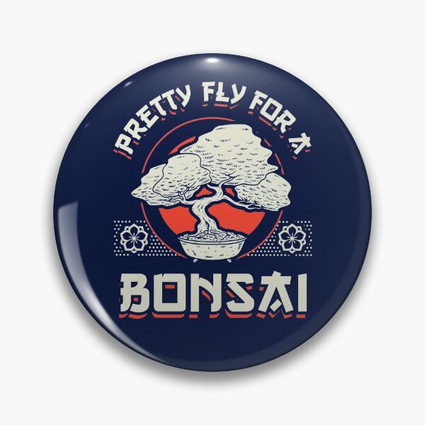 Item preview, Pretty Fly For A Bonsai designed and sold by Yipptee Shirts.