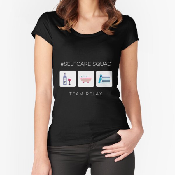 Self Care Squad - Team Relax Fitted Scoop T-Shirt