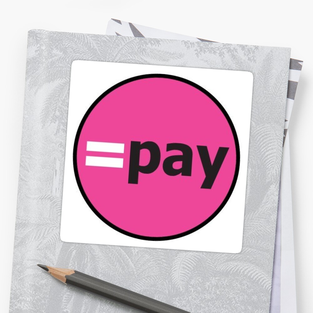 equal-pay-for-equal-work-stickers-by-social-justice-redbubble