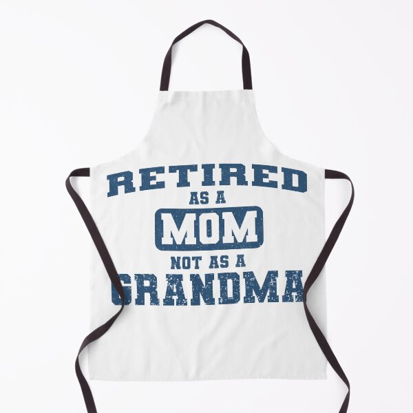 Item preview, Retired as a Mom not as a Grandma designed and sold by Sagar Karki.