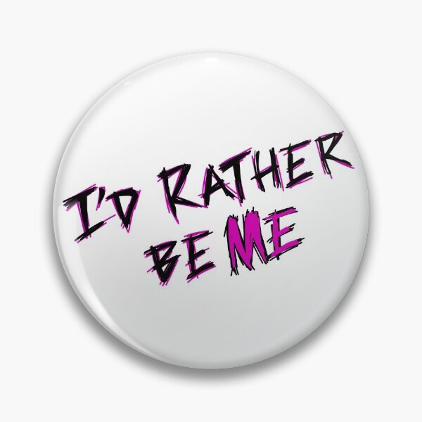 Item preview, I'd Rather Be Me designed and sold by Duckgirl5450.