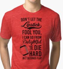 Delightful To Die Hard Tri-blend T-Shirt