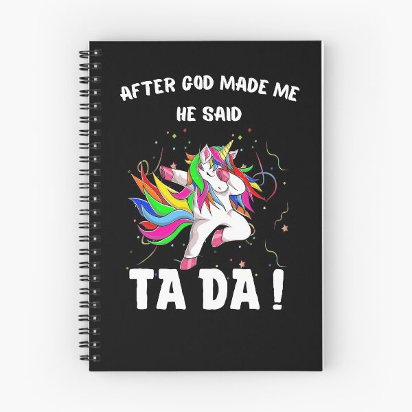 Item preview, After God Made Me He said Ta Da, Funny Gifts for friends | Cool Dancing Rainbow Unicorn Design designed and sold by subtleday.