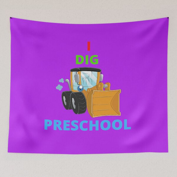 Item preview, I DIG PRESCHOOL. READY TO CRUSH PRESCHOOL.  designed and sold by Artloverperson1.