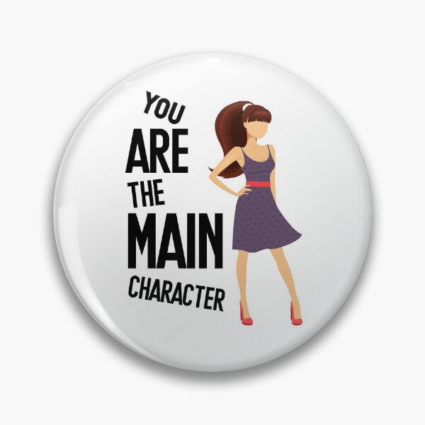 Item preview, You Are The Main Character designed and sold by InkonoStore.
