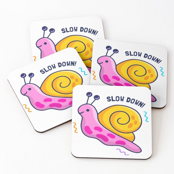 Item preview, Slow down designed and sold by Hawkinsn.