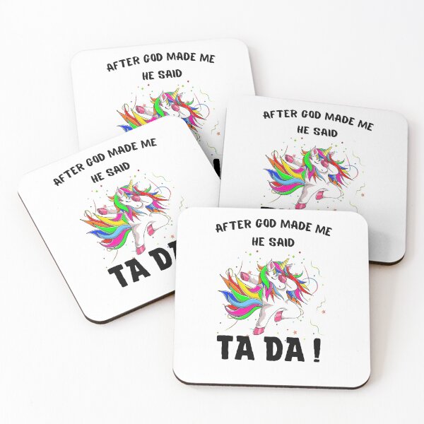 Item preview, After God Made Me He said Ta Da, Funny Gifts for friends | Cool Dancing Rainbow Unicorn Design designed and sold by subtleday.