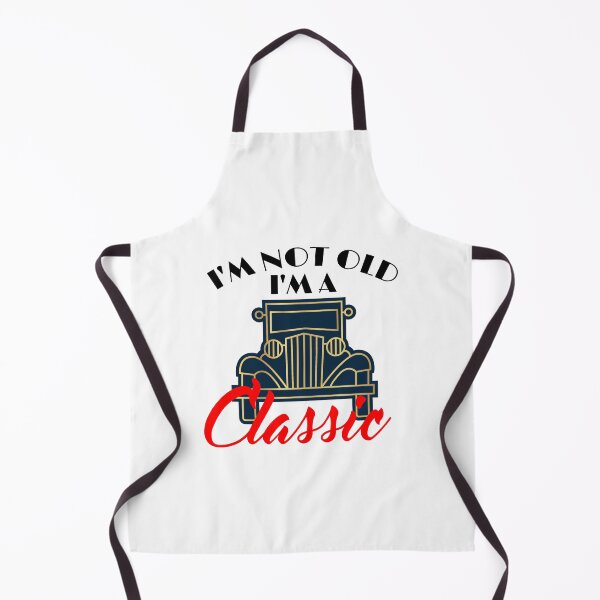 Item preview, I m not old I m a classic designed and sold by TThousand.