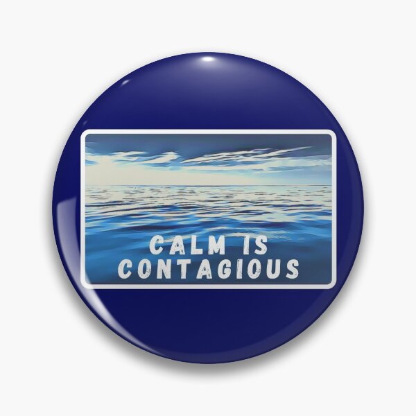 Item preview, Calm Is Contagious designed and sold by MojaveTradePost.