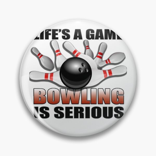 Item preview, Life's a Game Bowling is serious designed and sold by LeHongTien.