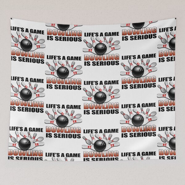 Item preview, Life's a Game Bowling is serious designed and sold by LeHongTien.