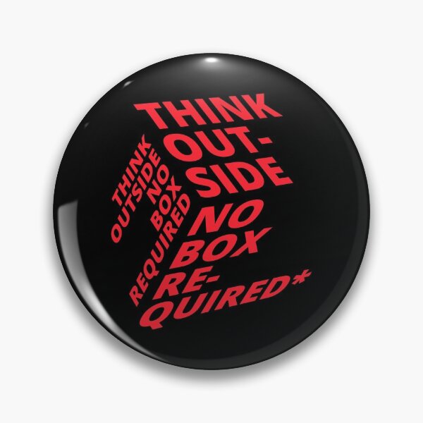 Item preview, Think Outside No Box Required designed and sold by Hưng Nguyễn.