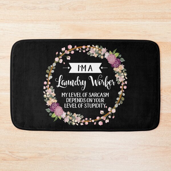 Item preview, I'm A Laundry worker My Level Of Sarcasm Depends On Your Stupidity, Laundry worker shirt, gifts for her, best friend gift Unique Gift Office Desk designed and sold by Orange Pieces.