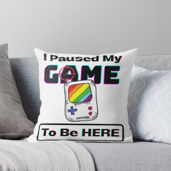 Item preview, I Paused My Game To Be Here Present gamer gifts for Gamer Lover designed and sold by wanasak.