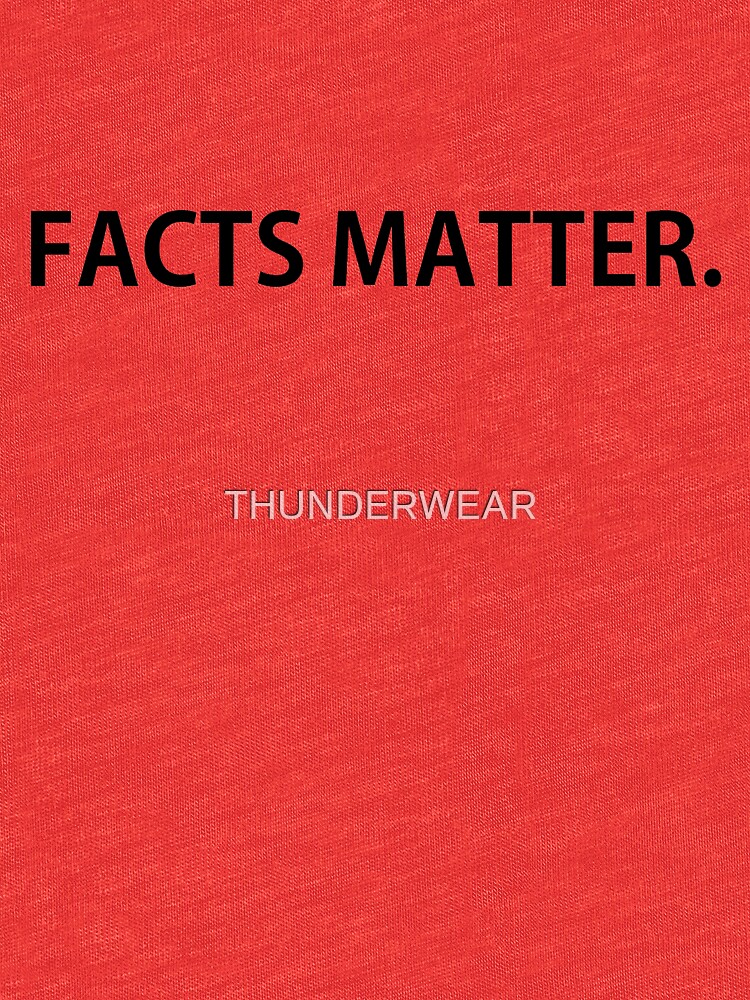 facts matter t shirt