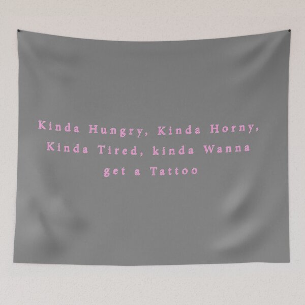 Item preview, T Shirt - Kinda Hungry, Kinda Horny, Kinda Tired, kinda Wanna get a Tattoo - Adult Funny Slogan women's top designed and sold by minstore.