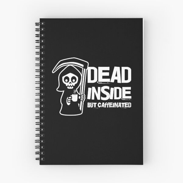 Item preview, Dead Inside But Caffeinated designed and sold by Maria Garcia.