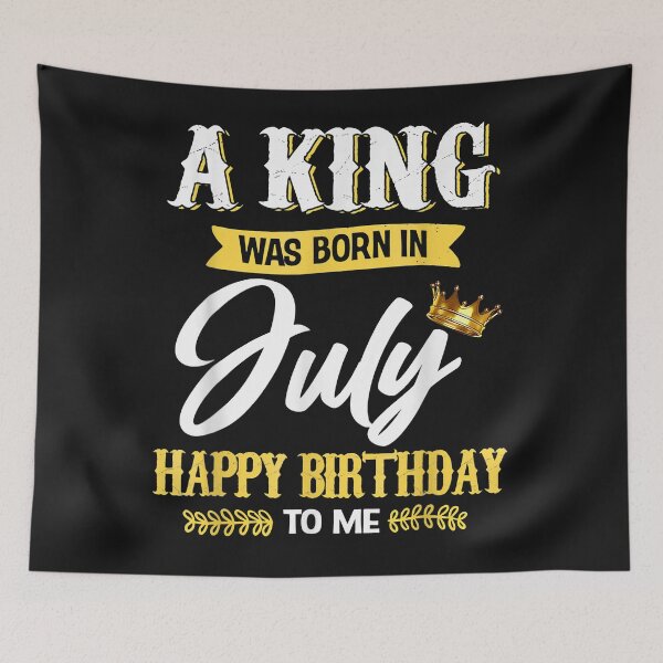 Item preview, A King Was Born In July Happy Birthday To Me  designed and sold by begin-again.