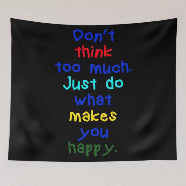 Item preview, Don't Worry Do What Makes You Happy  designed and sold by vazqpete.