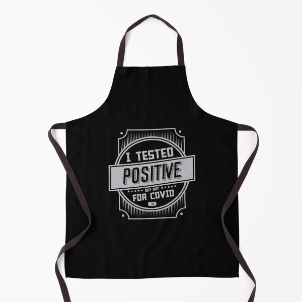Item preview, I Tested Positive But Not For Covid Quote designed and sold by mirzadesign.