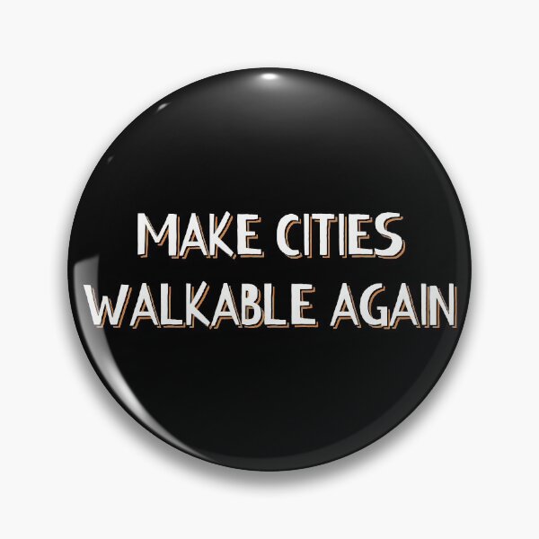 Item preview, Make Cities Walkable Again designed and sold by lurchmerch.
